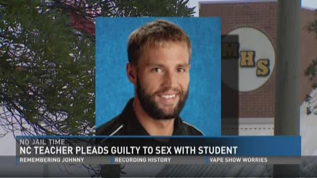 NC teacher pleads guilty to having sex with student, will serve no jail ...